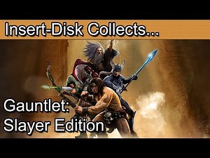 Gauntlet Series Retrospective Part 9: Gauntlet Slayer Edition