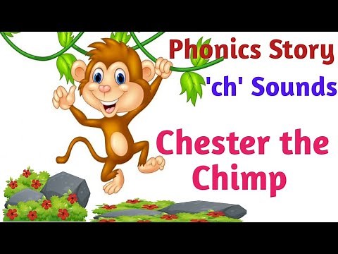 Phonics Story 'ch' Sounds