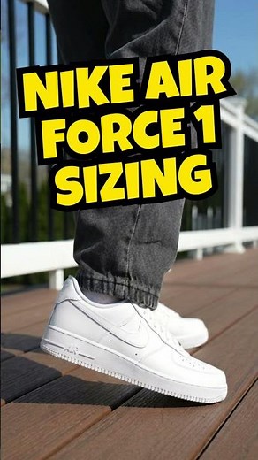 Air Force 1 Sizing Explained in 30 Seconds!