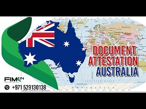 How to Get Your Australian Document Attested - Step-by-Step Guide