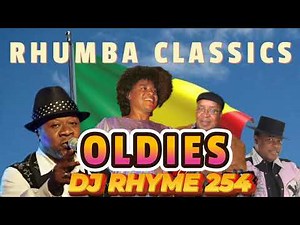 Rhumba Classics Reloaded | Rhumba Nostalgia | Rhumba mix 2025 by Dj Rhyme 254 | Madilu | Franco