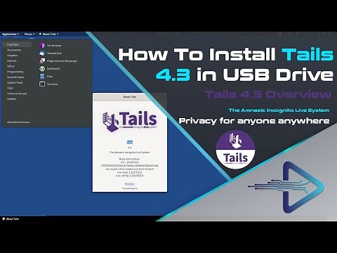 How to Install Tails 4.3 OS in USB Flash Drive | Tails 4.3 Overview | Privacy for anyone anywhere