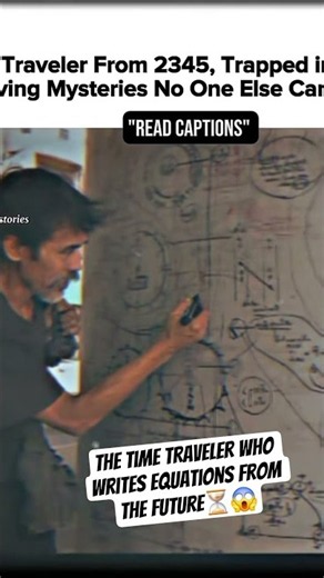 The Man Who Claims He's Trapped From the Year 2345 | The Time Traveler Mystery