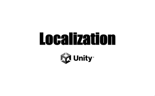 【Unity免费教程推荐】Localization：小白也能简单实现多语言切换