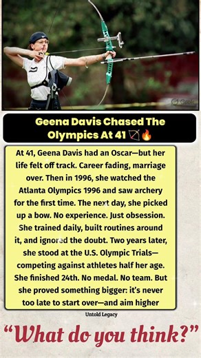Geena Davis Chased The Olympics At 41 🏹🔥