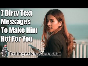 7 Dirty Text Messages To Make Him Hot For You
