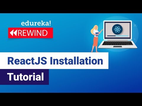 ReactJS Installation Tutorial | ReactJS Installation On Windows | ReactJS Tutorial | Edureka Rewind
