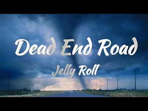 Dead End Road – Jelly Roll (Lyrics) | Official Lyric Video | Country Rock 2026