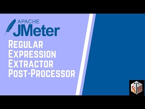 JMeter Tutorial 9 - Regular Expression Extractor Post-Processor