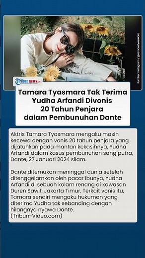 Yudha Arfandi Terima Vonis 20 Tahun Penjara untuk Kasus Dante, Tamara: Seharusnya Lebih Berat Lagi!!