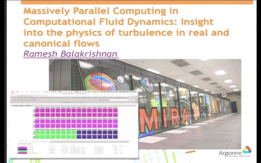 美国阿贡国家实验室 -- CFD中的大规模并行计算：对湍流物理的洞察 -- Ramesh Balakrishnan