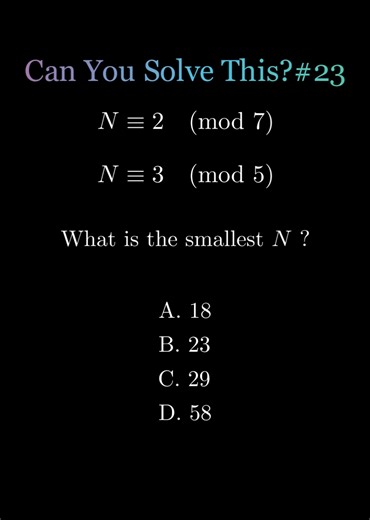You're given two modular conditions. To find the smallest possible value of , you need to think carefully about how remainders line up. This is where number theory starts to get interesting. Can You Solve This? 23 #math #mathematics #mathtrick #mathchallenge #education #problem #fyp