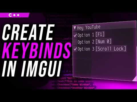 How to Add Hotkeys to Dear ImGui C++ (Simple Keybind System)