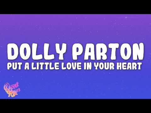 Dolly Parton - Put A Little Love In Your Heart