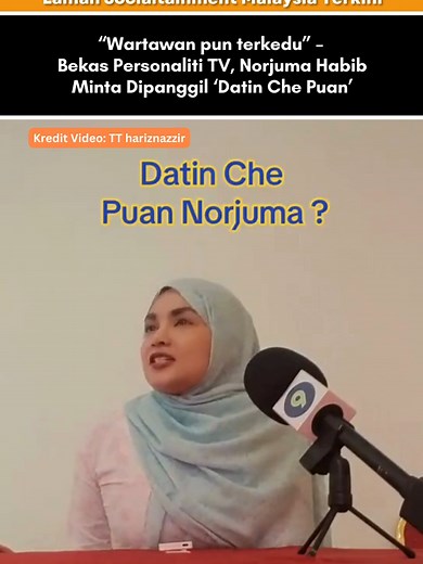 Norjuma Habib Mohamed Minta Dikenali Sebagai Datin