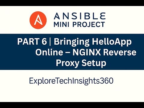 Ansible Mini Project Part 6 | Configure NGINX as a Reverse Proxy for HelloApp