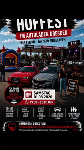 🎉 HOFFEST IM AUTOLADEN DRESDEN! 🚗🔥 📅 01.08.2026 | 🕐 13:00–20:00 Uhr 🎧 2 DJs • 🍔 Burger • 🍹 Cocktails • 🏰 Hüpfburg • 🚘 Tolle Fahrzeuge & Probefahrten ❤️ Gemeinsam Gutes tun: Mit eurer Spende unterstützen wir die Heilpädagogik Bonnewitz. ➡️ Markiere die Person, die du mitbringst, und sei dabei! 🙌 #AutoladenDresden #Hoffest #Heidenau #Dresden #autohaus