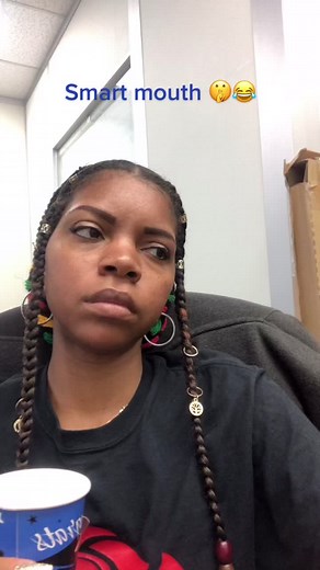 Smart mouth #WatchYaMouth #MommaUsedToSay