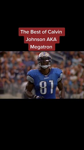 The Best of Calvin Johnson AKA Megatron
