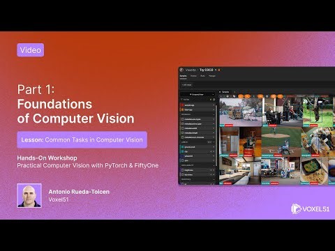 Part 1: Foundations of Computer Vision | Lesson: Common Tasks