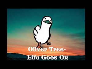 Oliver Tree - Life Goes On (1hour)