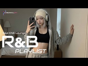 【𝙍&𝘽 𝙥𝙡𝙖𝙮𝙡𝙞𝙨𝙩126】one track in and I was gone 🎧✨ | smooth groove R&B for work, workouts & daily vibes