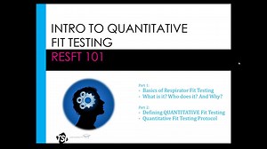 Intro to Quantitative Respirator Fit Testing