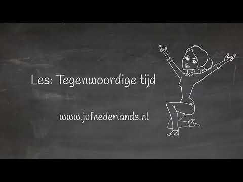 Les 1. Tegenwoordige tijd - Juf Nederlands