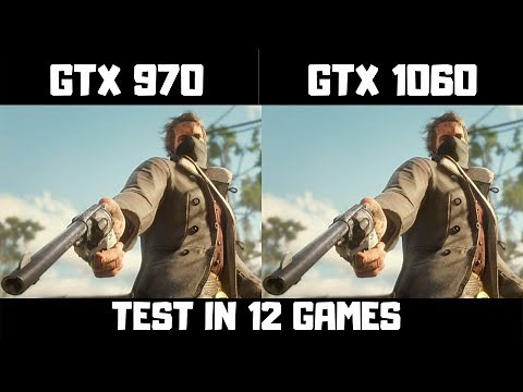 GTX 970 Vs GTX 1060 6gb - Test In 12 Games