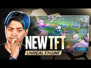 This Is the Biggest TFT Update... Unreal Engine & New Client!