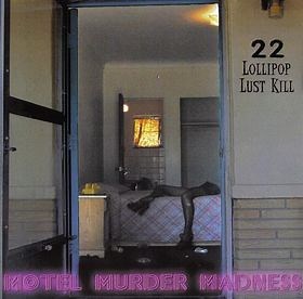 Lollipop Lust Kill - Motel Murder Madness