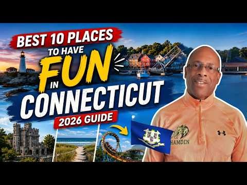 Top 10 Best Places to Have Fun in Connecticut (2026 Guide)