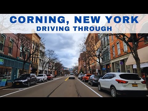 Corning, New York - Driving Through this Historic Town
