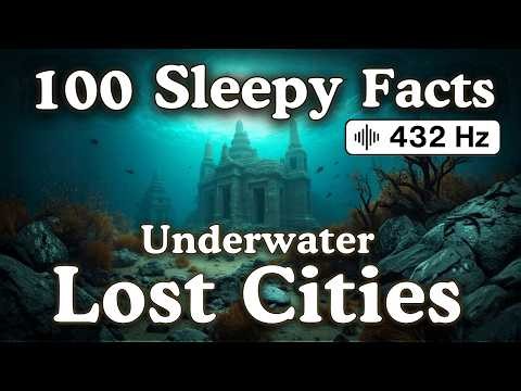 100 Sleepy Facts About Underwater Lost Cities — Fall Asleep to History — No Adverts