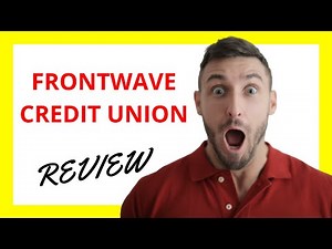 🔥 Frontwave Credit Union Review: A Strong Option for Military and Civilians