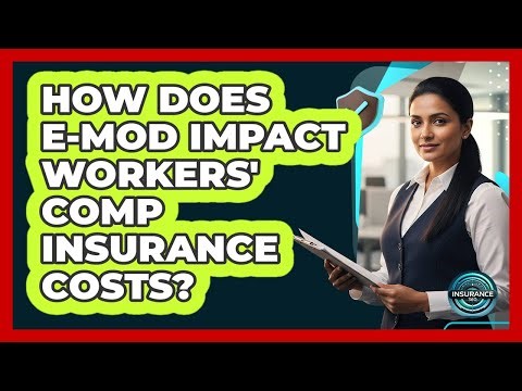 How Does E-mod Impact Workers' Comp Insurance Costs? - InsuranceGuide360.com