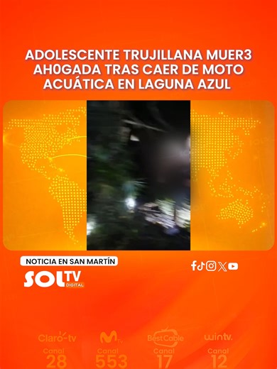 #SANMARTÍN I ADOLESCENTE MUER3 AHOGADA. Una menor de 12 años fall3ció ahogada en la laguna El Sauce en la región San Martín. La niña, natural de Trujillo, cayó de una moto acuática y su cuerpo fue encontrado varias horas después. 📺🇵🇪 ¡SOL TV EN TODO EL PERÚ! Disfrútanos en: 📡 Claro TV – Canal 26 l Movistar TV – Canal 553 l DGO – DIRECTV l Win TV – Canal 12 Best Cable – Canal 17 l TV 360 Bitel Porque estés donde estés ¡siempre estamos contigo!
