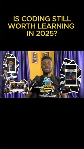 IS CODING STILL WORTH LEARNING IN 2025