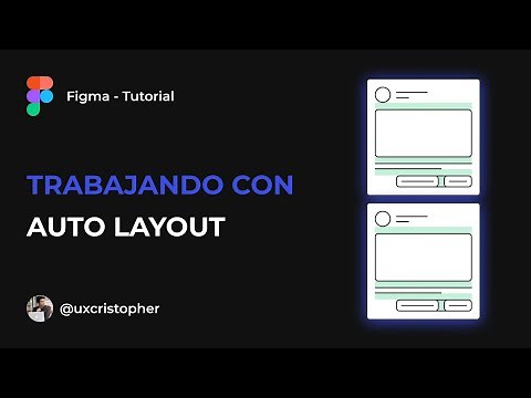 Figma Tutorial - Trabajando con Auto Layout