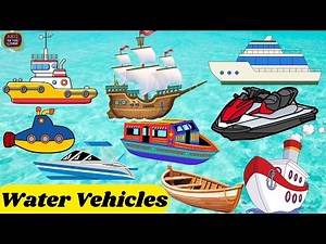 Water Transportation for Kids🏄‍♂️ Learn About Boats & Ships🚤 Different Types of Water Transport ⛵🚢