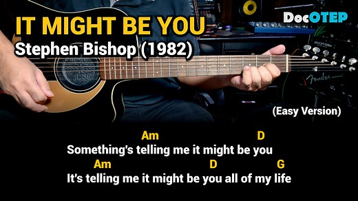 It Might Be You - Stephen Bishop (Easy Guitar Chords Tutorial with Lyrics) | Doc OTEP Studio