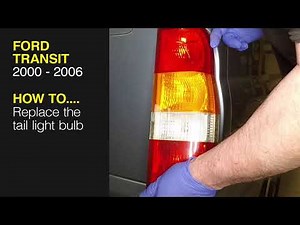 Ford Transit (2000 - 2006) - Replace the rear light bulbs