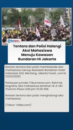 Ribuan Mahasiswa Tertahan di Jalan! Aparat Gabungan Adang Aksi Massa Menuju Bundaran HI Jakarta
