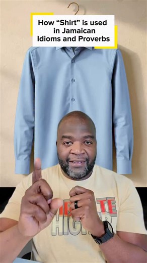 We use “shirt” sometimes pronounced “shut” in Jamaican in at least 1 idiom and 2 proverbs. You will hear all three referenced in daily Jamaican conversation. How many are you familiar with and did you know about the bonus at the end? #jamaica | Chat Patwah