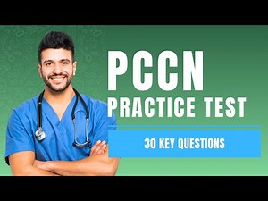 PCCN Practice Questions and Answers with Explanations (30 Key Questions)