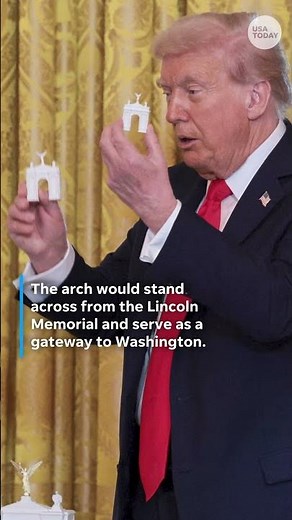 Arc de Trump: President Trump reveals 3-D model