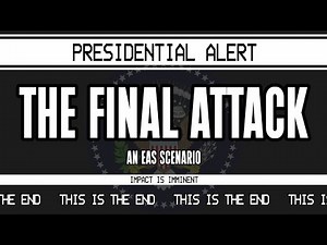 Nuclear War EAS Scenario - The Final Attack