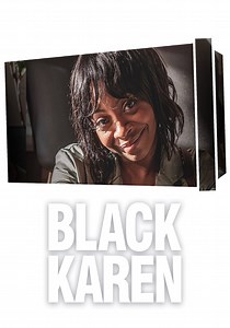 Black Karen streaming: where to watch movie online?