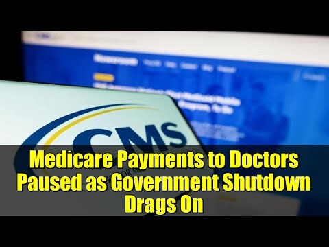 Medicare Payments to Doctors Paused as Government Shutdown Drags On