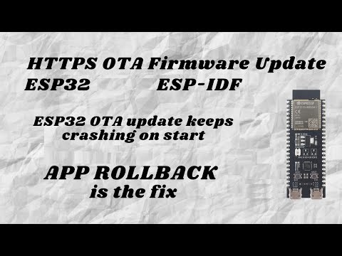 How to Perform OTA App Rollback on ESP32 Using ESP-IDF